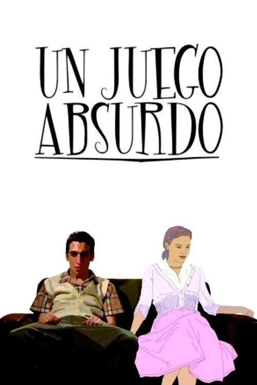 Un juego absurdo 2009 official movie poster