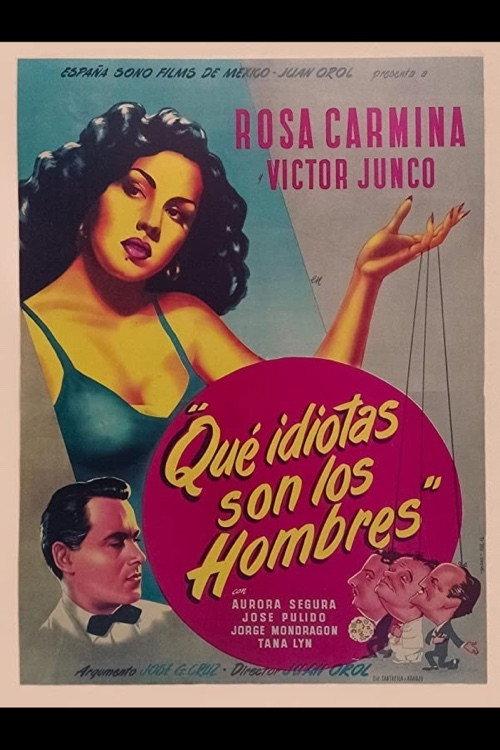 Que idiotas son los hombres 1951 official movie poster