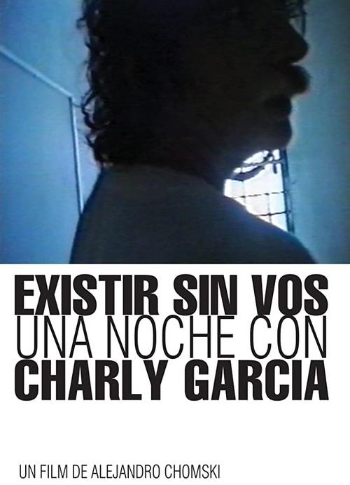 Existing without you: A Night with Charly García 2016 official movie poster