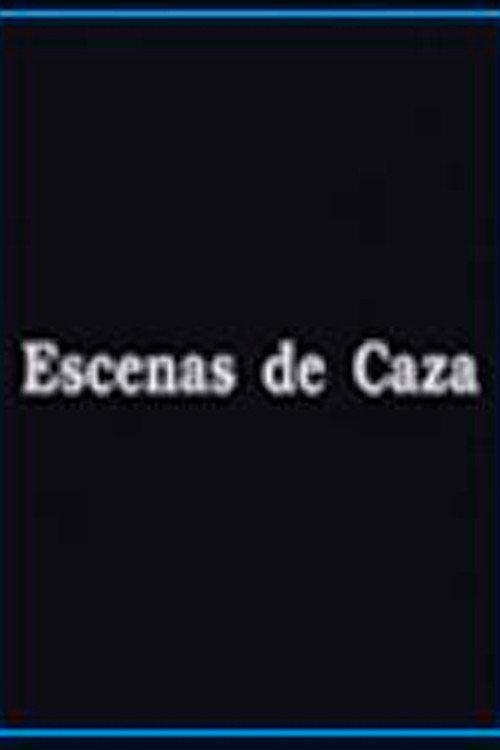 Escenas de Caza 2002 official movie poster