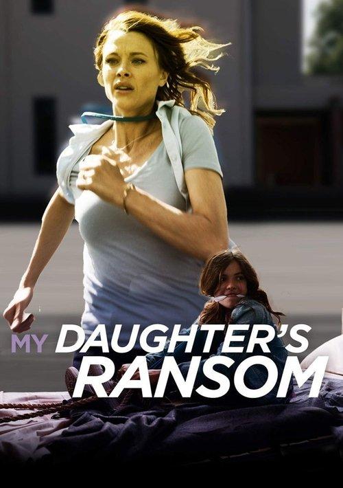 My Daughter's Ransom 2019 official movie poster
