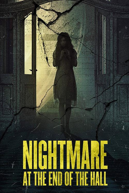 Nightmare at the End of the Hall 2008 official movie poster