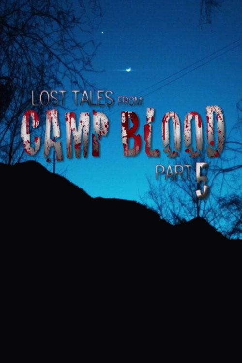 Lost Tales from Camp Blood - Part 5 2009 official movie poster