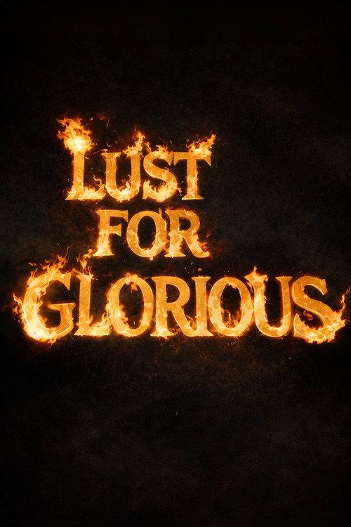 Lust For Glorious 1997 official movie poster