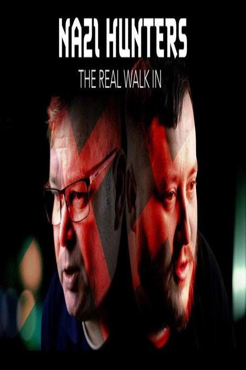 Nazi Hunters: The Real Walk-In 2022 official movie poster