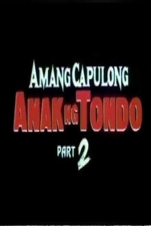 Amang Capulong - Anak ng Tondo II 1992 official movie poster