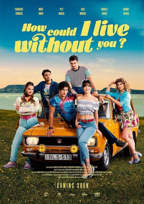 How Could I Live Without You? 2024 official movie poster