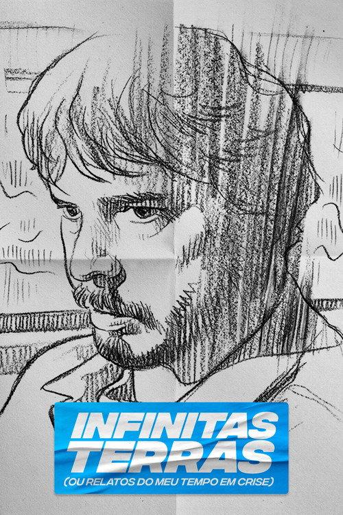 Infinitas Terras (Ou Relatos do Meu Tempo Crise) 2023 official movie poster