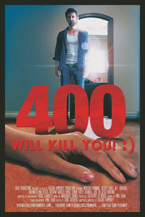 400 Will Kill You! :) 2015 official movie poster