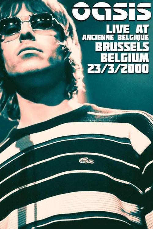 Oasis: Live from Bruxelles 2000 official movie poster