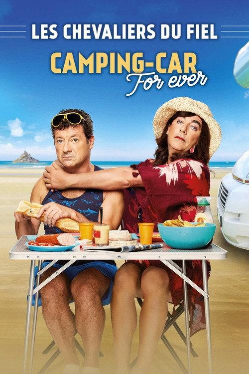 Les chevaliers du Fiel : Camping-Car For Ever 2019 official movie poster