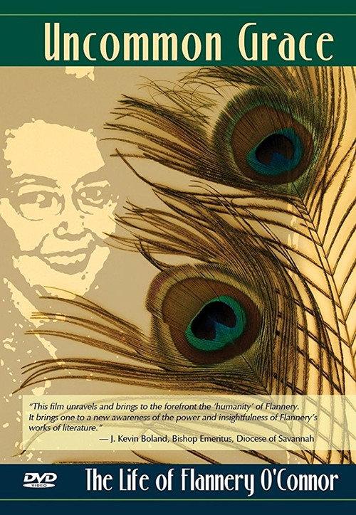 Uncommon Grace: The Life of Flannery O'Connor 2017 official movie poster