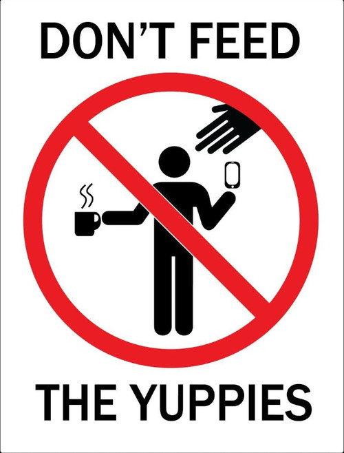 Don't Feed The Yuppies  official movie poster
