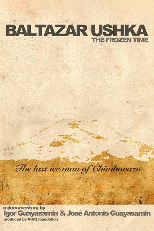 Baltazar Ushka, The Frozen Time 2008 official movie poster