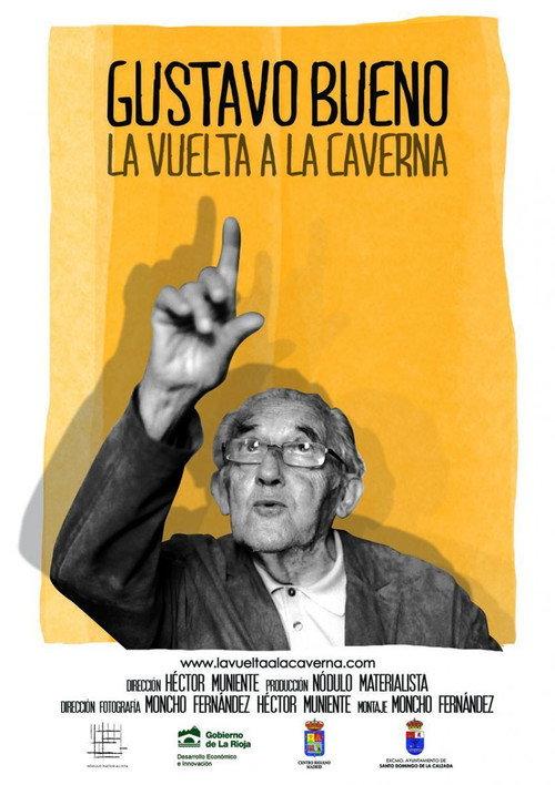 Gustavo Bueno. La vuelta a la caverna 2015 official movie poster