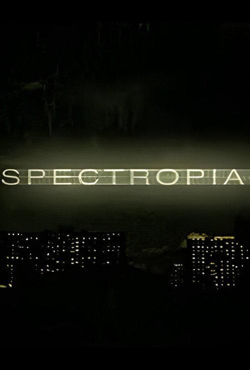 Spectropia 2006 official movie poster