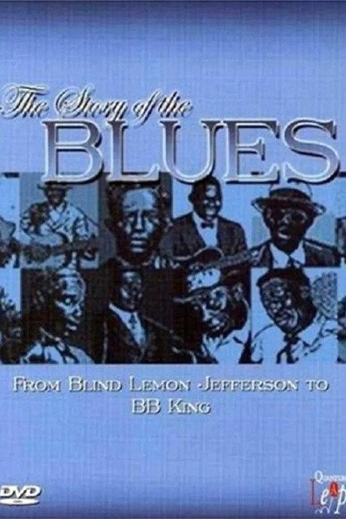 The Story Of The Blues 2004 official movie poster