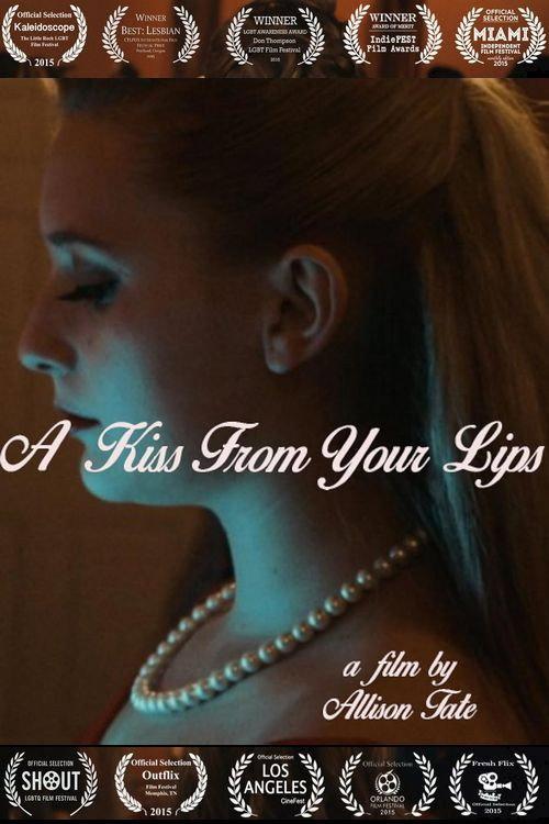 A Kiss From Your Lips  official movie poster