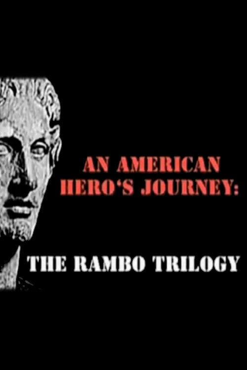 An American Hero's Journey: The Rambo Trilogy 2002 official movie poster