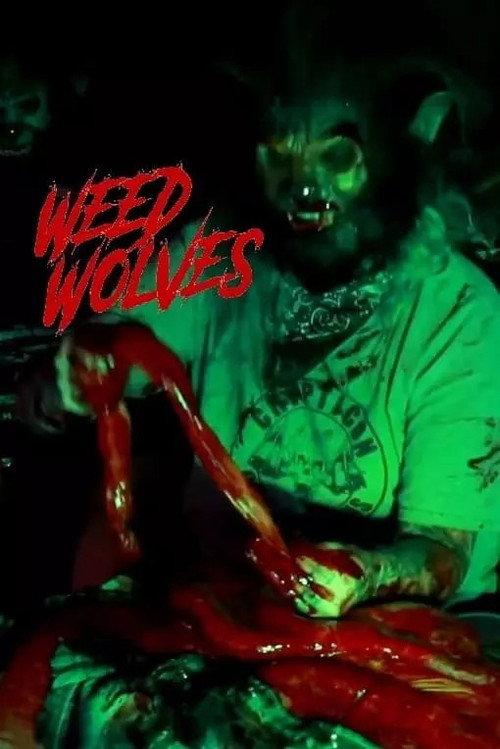 Weed Wolves 2017 official movie poster