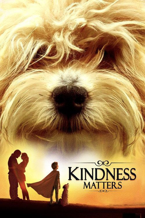 Kindness Matters 2018 official movie poster