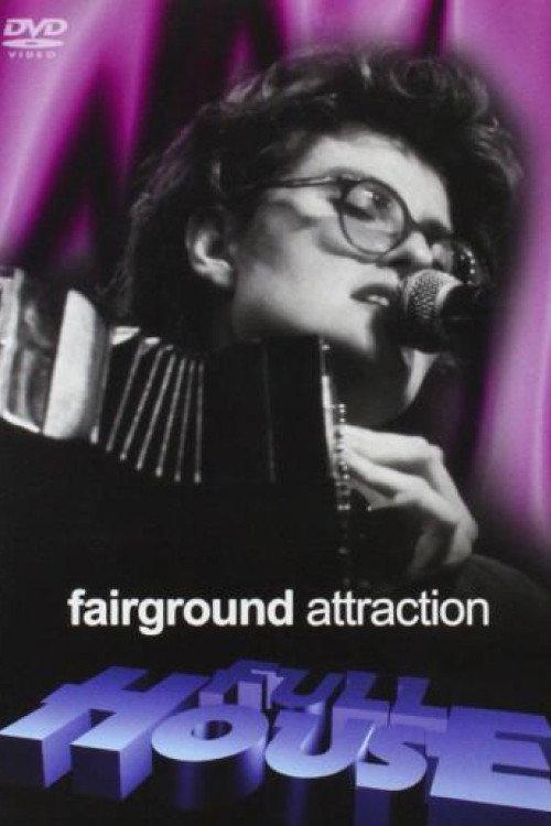 Fairground Attraction – Full House 2005 official movie poster
