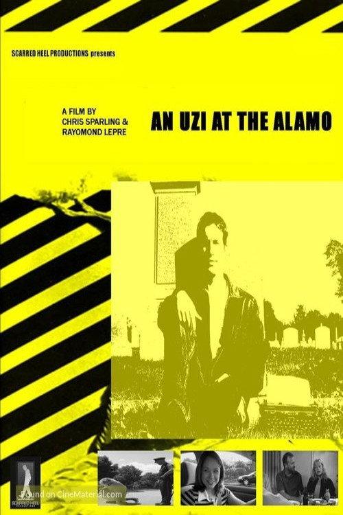 An Uzi at the Alamo 2005 official movie poster