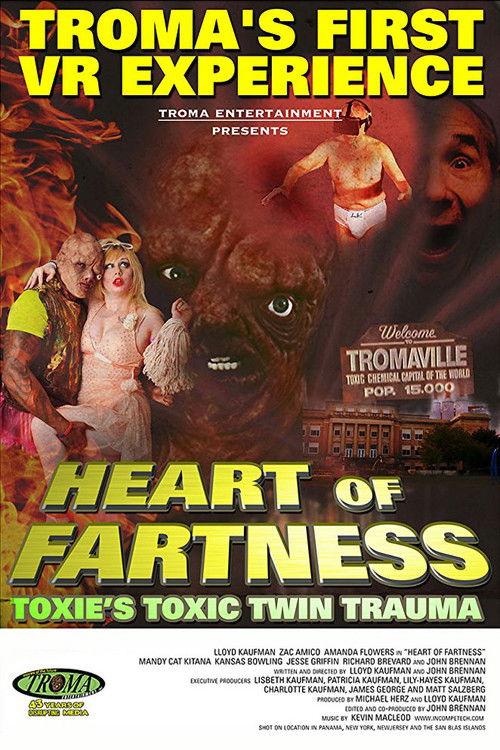 Heart of Fartness: Troma's First VR Experience Starring the Toxic Avenger 2017 official movie poster
