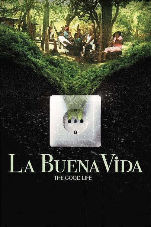La Buena Vida - The Good Life 2015 official movie poster