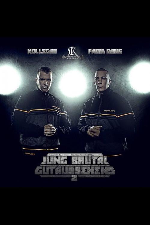 Kollegah und Farid Bang: Jung, brutal, gutaussehend 2 2013 official movie poster