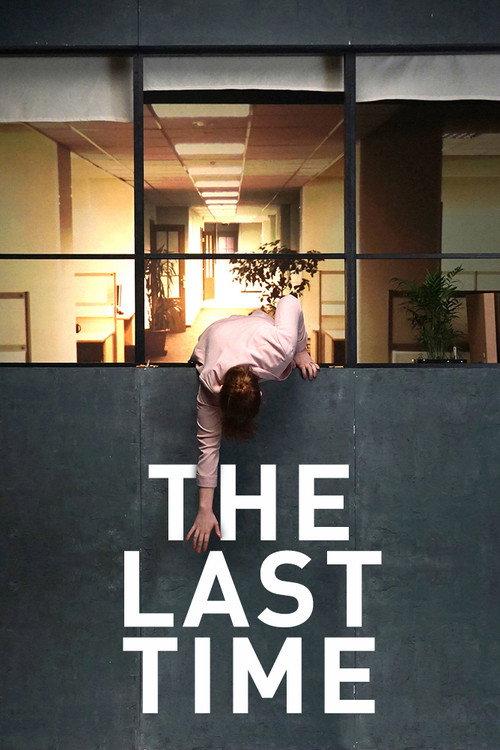The Last Time 2016 official movie poster