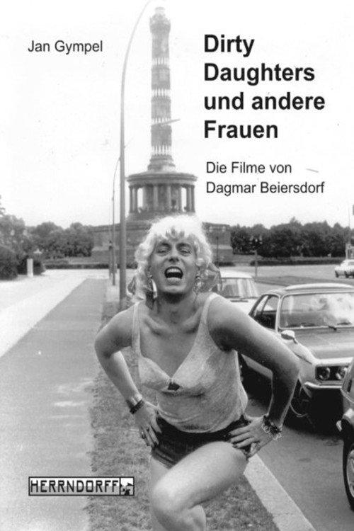 Dirty Daughters oder Die Hure und der Hurensohn 1982 official movie poster
