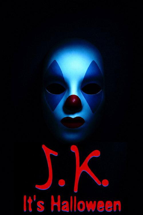 J.K. It’s Halloween 2025 official movie poster