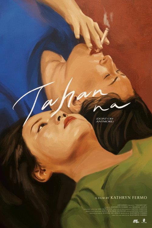 Tahan Na (Don't Cry Anymore)  official movie poster