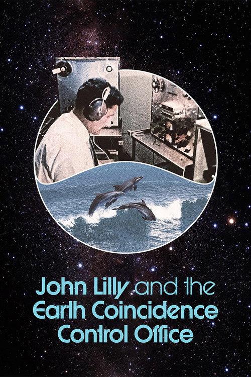 John Lilly and the Earth Coincidence Control Office 2025 official movie poster