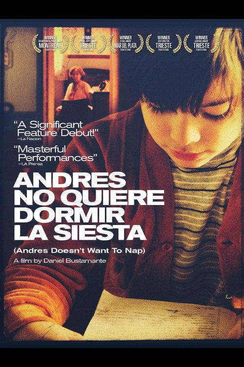 Andres Doesn't Want to Take a Nap 2010 official movie poster