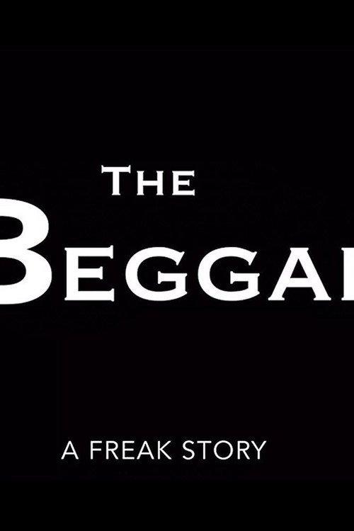 The Beggar: A Freak Story 2017 official movie poster