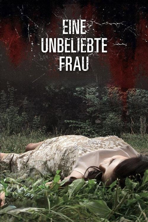 Eine unbeliebte Frau 2013 official movie poster