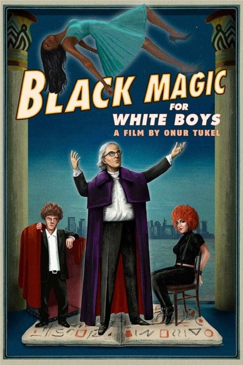 Black Magic for White Boys 2019 official movie poster