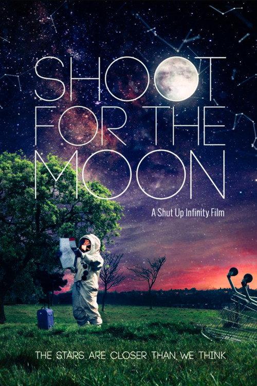 Shoot for the Moon 2014 official movie poster