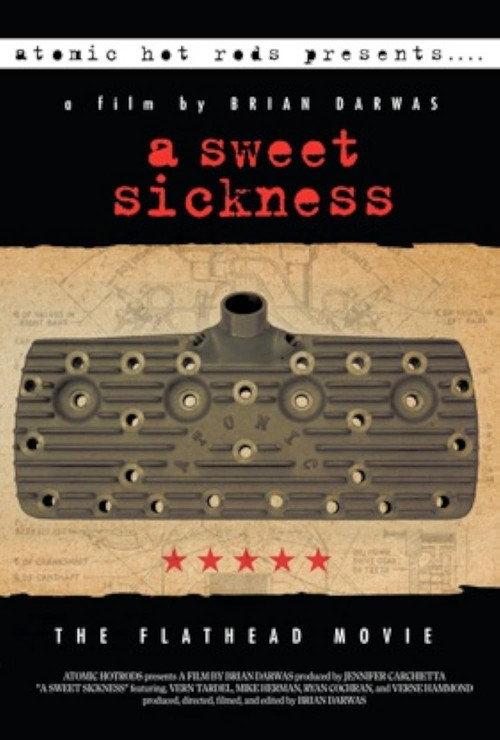A Sweet Sickness: The Flathead Movie 2011 official movie poster