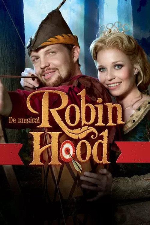 Musical: Robin Hood 2012 official movie poster
