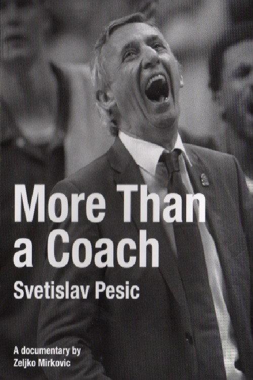 Svetislav Pesic, More Than a Coach 2015 official movie poster