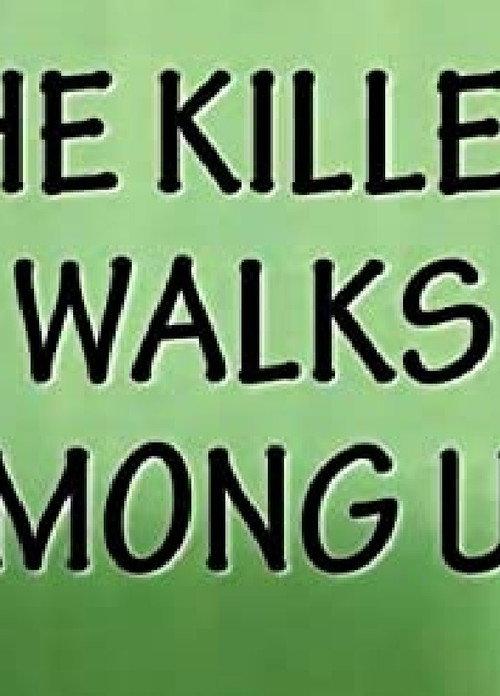 The Killer Walks Among Us 2013 official movie poster