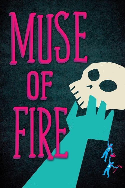 Muse of Fire 2013 official movie poster