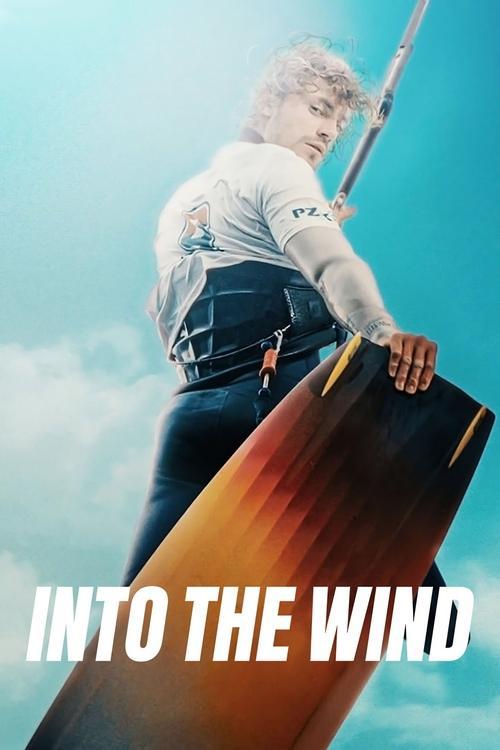 Into the Wind 2022 official movie poster