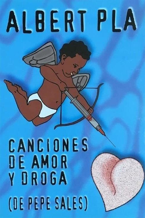 Canciones de amor y de droga (de Pepe Sales) 2004 official movie poster