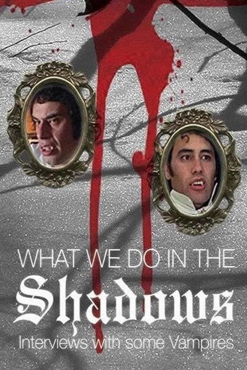 What We Do in the Shadows: Interviews with Some Vampires 2005 official movie poster