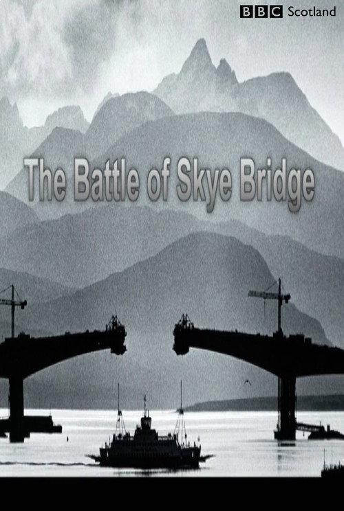 The Battle of Skye Bridge 2019 official movie poster