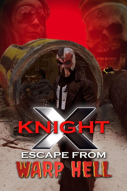 X Knight Escape From Warp Hell 2023 official movie poster